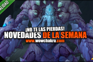 Novedades de la semana Battle for Azeroth 17 Octubre