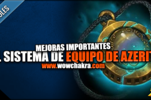 Mejoras al sistema de equipo de Azerita