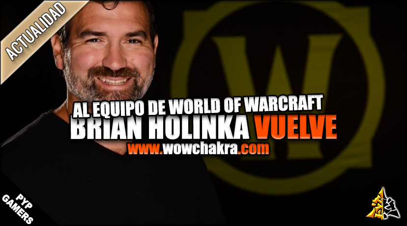 Brian Holinka vuelve al equipo de World of Warcraft