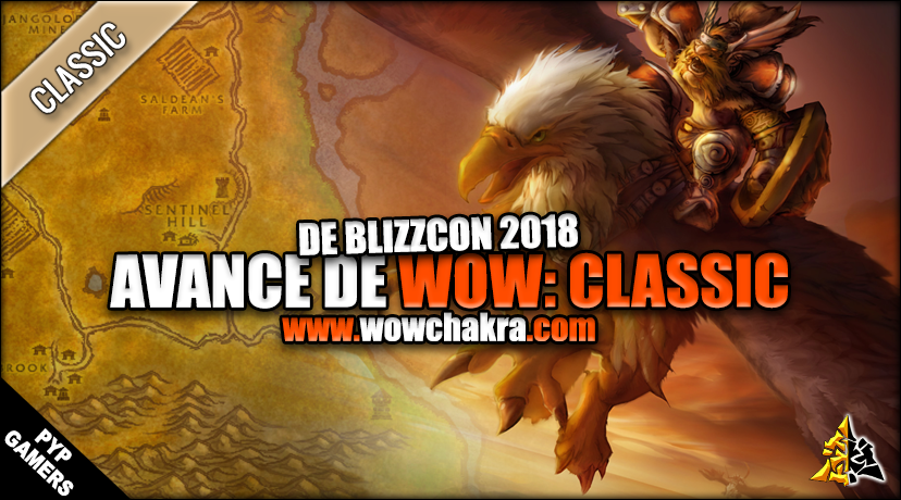 Avance de World of Warcraft: Classic en BlizzCon 2018