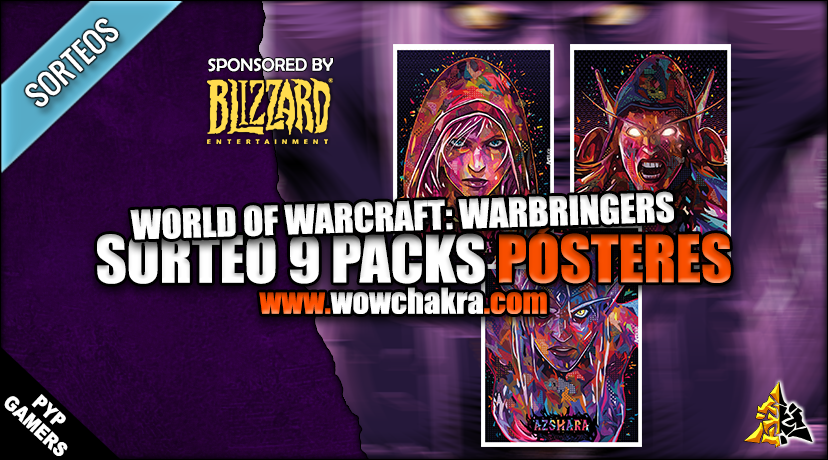 Sorteo 9x Packs de 3 pósteres cada uno World of WArcraft Warbringer