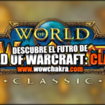 Que depara el futuro a WoW: Classic