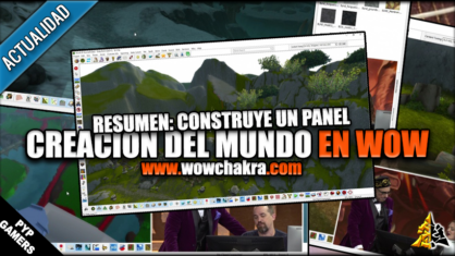 Panel - Construye un panel: Creación de un Mundo en WoW