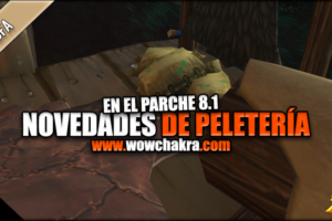 Novedades de Peletería en el Parche 8.1
