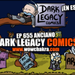 ¡Dark Legacy Comics en español! Episodio #655 Anciano
