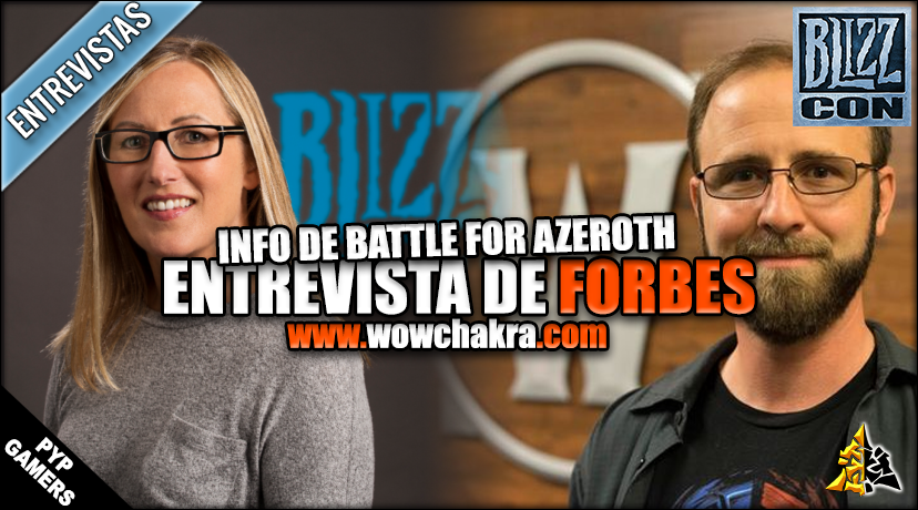 Entrevista de Forbes en BlizzCon 2018
