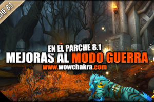 Novedades al sistema de Modo Guerra en el Parche 8.1