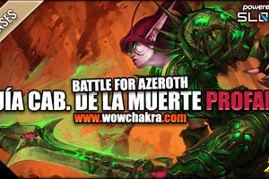Guía de Caballero de la Muerte Profano Battle for Azeroth