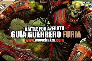 Guía de Guerrero Furia Battle for Azeroth