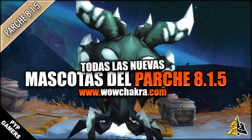 Todas las nuevas mascotas del parche 8.1.5