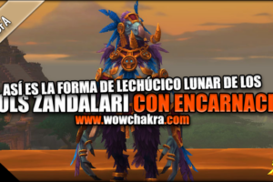 Nueva Forma Lechúcico Lunar para los Trols Zandalari