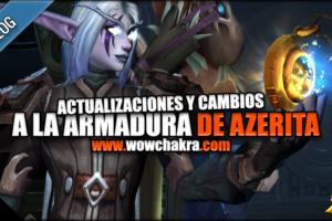 Cambios y actualización a la armadura de azerita