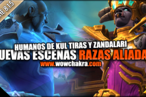 Escenas Razas Aliadas Parche 8.1.5