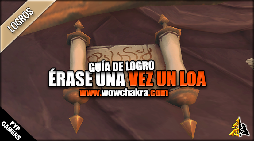 Guía Logro Érase una vez un loa