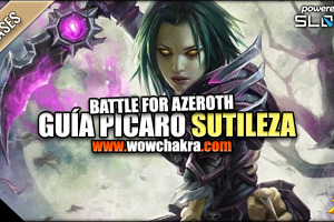 Guía de Pícaro Sutileza Battle for Azeroth