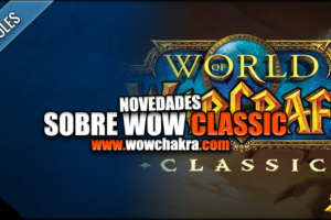 WoW Classic Novedades
