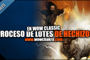 Proceso de lotes de hechizo en WoW Classic