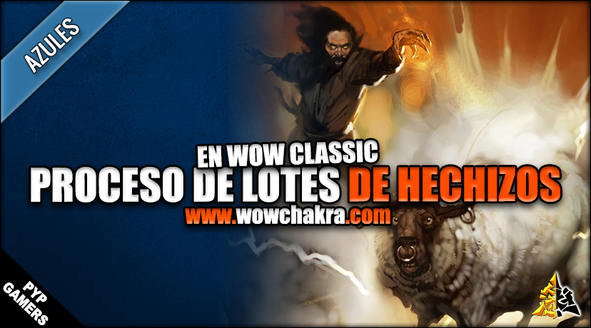 Proceso de lotes de hechizo en WoW Classic