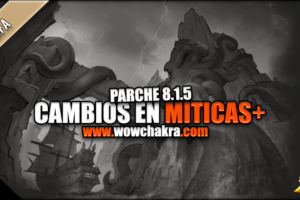 Cambios en Mazmorras Míticas+ en el Parche 8.1.5