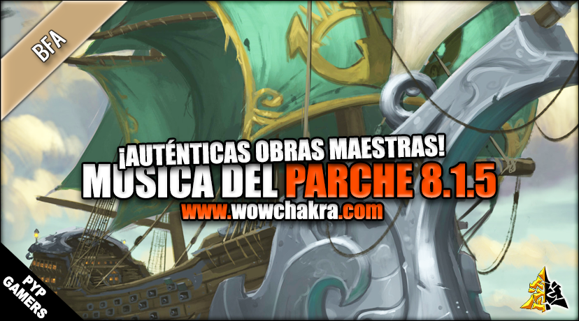 Música del Parche 8.1.5 de Battle for Azeroth | Añádela a tus favoritos