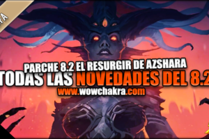Novedades del Parche 8.2 el Resurgir de Azshara