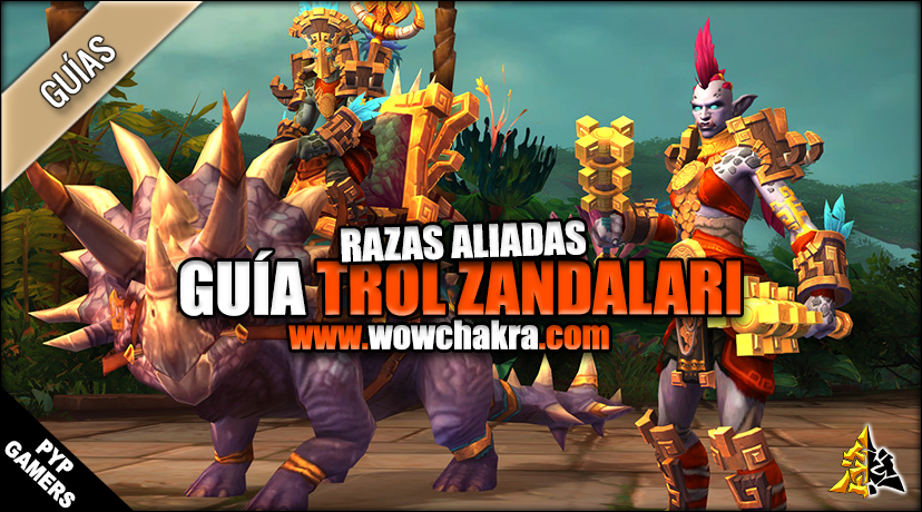 Raza Aliada Trol Zandalari | Guía de los Trol Zandalari