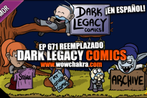 ¡Dark Legacy Comics en español! Episodio #671