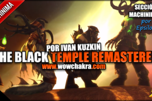Machinima The Black Temple Remastered