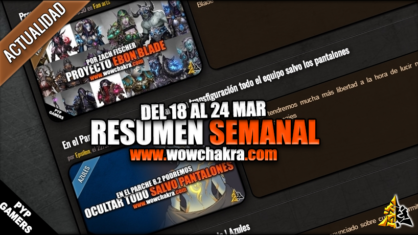 Resumen semanal wowchakra