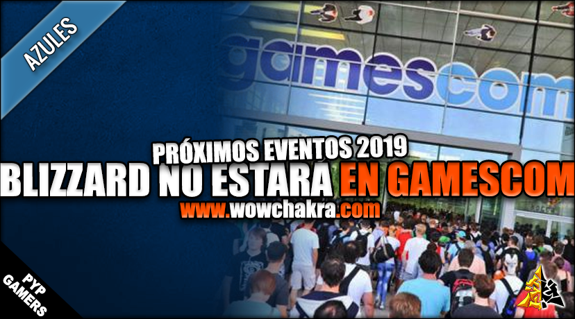 Blizzard no estará en Gamescom 2019