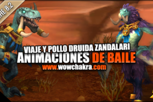 Animaciones de baile Druida Pollo y Viaje Zandalari
