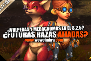 ¿Vulperas y Mecagnomos posibles Razas Aliadas en el Parche 8.2.5? | Especulación