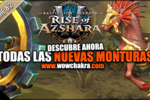 Todas las monturas del Parche 8.2