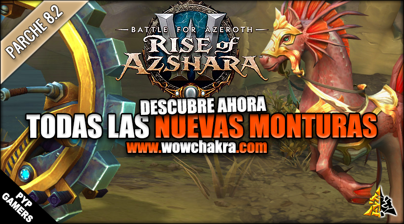 Todas las monturas del Parche 8.2