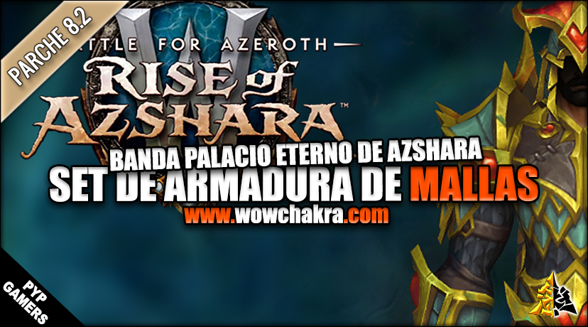 Azshara's Eternal Palace Raid Mail Armor Set