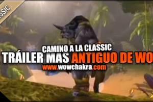 El tráiler más antiguo de World of Warcraft