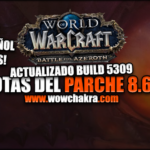 Notas del Parche de Battle for Azeroth 8.6.7