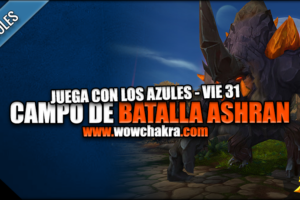 Juega con los Azules Campo de Batalla epico Ashran