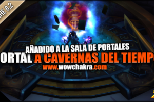 Portal a Cavernas del Tiempo en el Parche 8.2