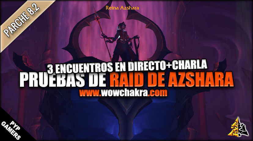 Pruebas de la Raid de Azshara