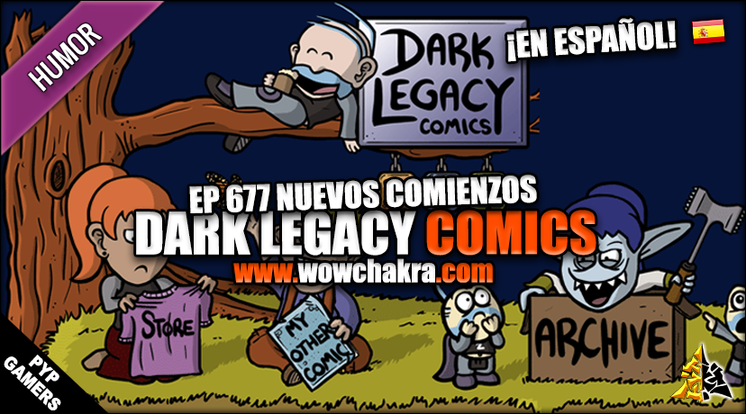 ¡Dark Legacy Comics en español! Episodio #677
