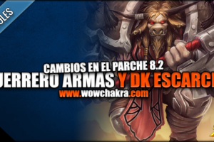 Próximos cambios al Guerrero Armas y a Aliento de Sindragosa en el Parche 8.2 | 6 de Junio