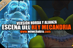 Escenas del Parche 8.2: ¡El Rey Mecandria en la Cámara Oculta! [Spoilers]