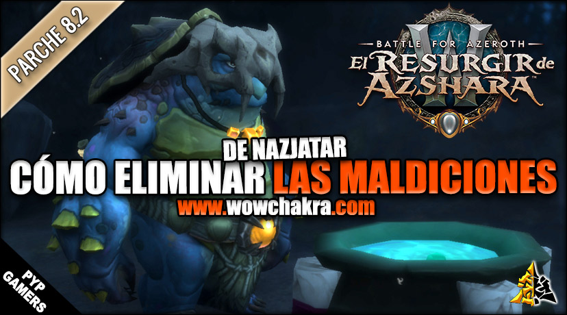 Cómo eliminar las maldiciones de Nazjatar