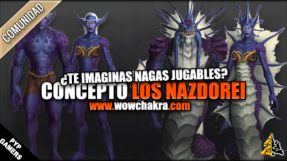 Los Nazdorei, concepto de Raza Naga jugable | ¡Seguro que esto gustaría a muchos!