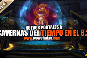 Portal a las Cavernas del Tiempo disponible en las salas de portales de la Horda y Alianza | Parche 8.2