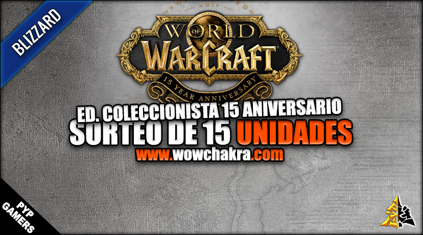 Sorteo 15 Aniversario de World of Warcraft