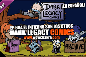 ¡Dark Legacy Comics en español! Episodio #684