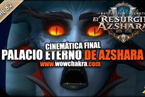 Cinemática final de la banda Palacio Eterno de Azshara