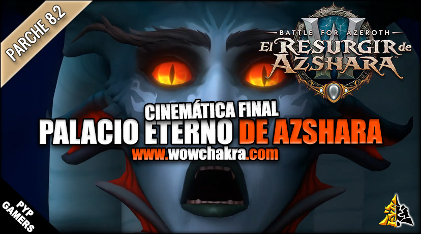 Cinemática final de la banda Palacio Eterno de Azshara